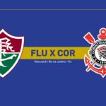 Onde Assistir Fluminense x Corinthians: Brasileirão Série A (23ª rodada)