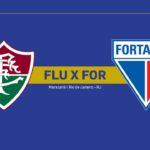 Onde Assistir Fluminense x Fortaleza: Brasileirão Série A (20ª rodada)