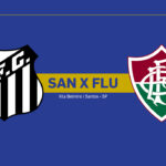 Onde Assistir Santos x Fluminense: Brasileirão Série A (22ª rodada)