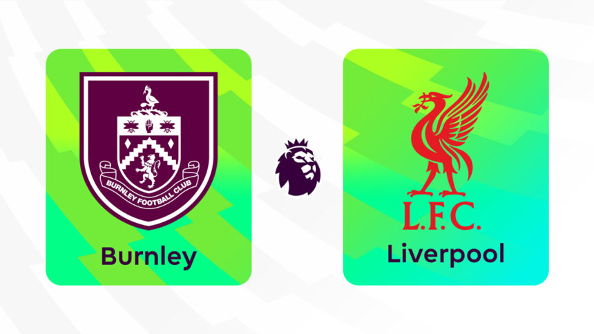 Onde Assistir Burnley x Liverpool: Premier League (Inglaterra) (4ª rodada)