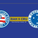 Onde Assistir Bahia x Cruzeiro: Brasileirão Série A (23ª rodada)