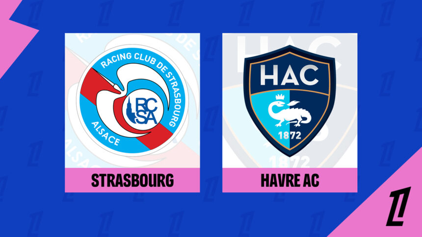 Onde Assistir Strasbourg x Le Havre: Ligue 1 (França) (4ª rodada)