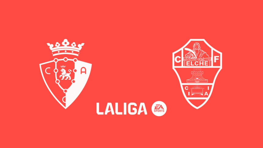 Onde Assistir Osasuna x Elche: La Liga (Espanha) (6ª rodada)