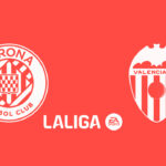 Onde Assistir Girona x Valencia: La Liga (Espanha) (8ª rodada)