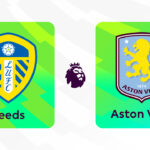 Onde Assistir Leeds United x Aston Villa: Premier League (Inglaterra) (12ª rodada)